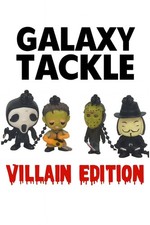 Galaxy Tackle Custom/Novelty
